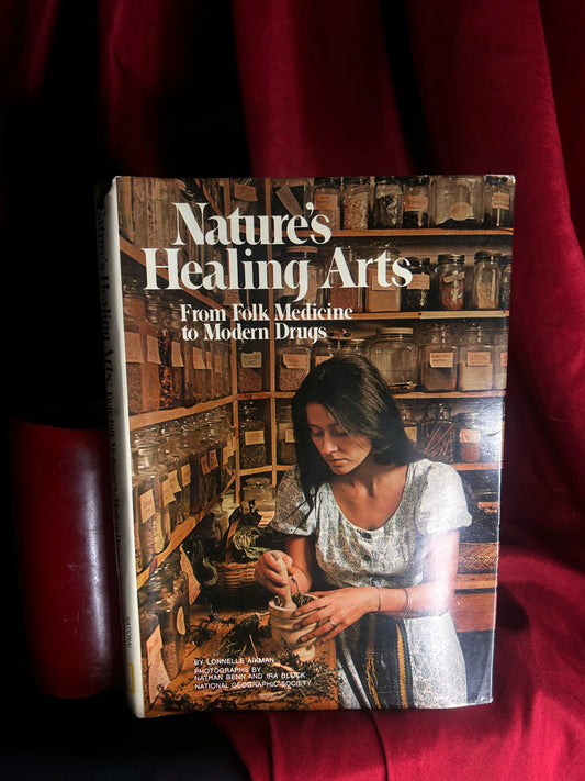Nature's Healing Arts: From Folk Medicine to Modern Drugs (Hardcover)